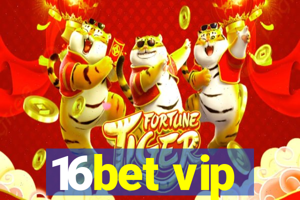 16bet vip